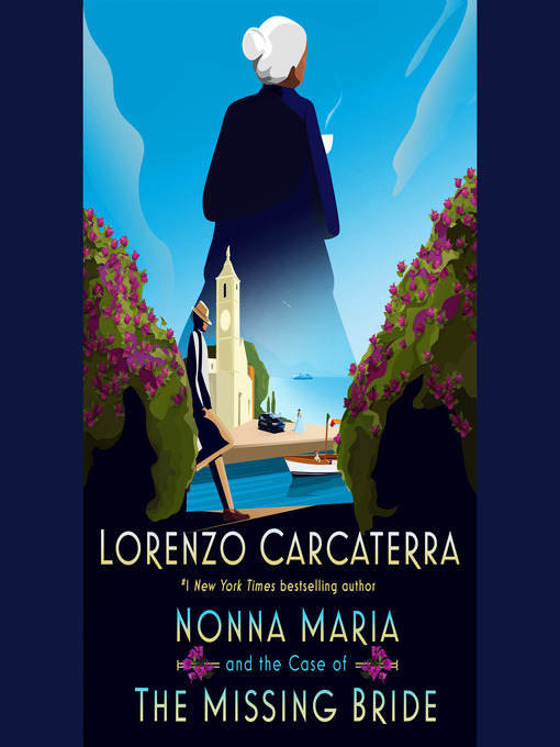 Title details for Nonna Maria and the Case of the Missing Bride by Lorenzo Carcaterra - Available